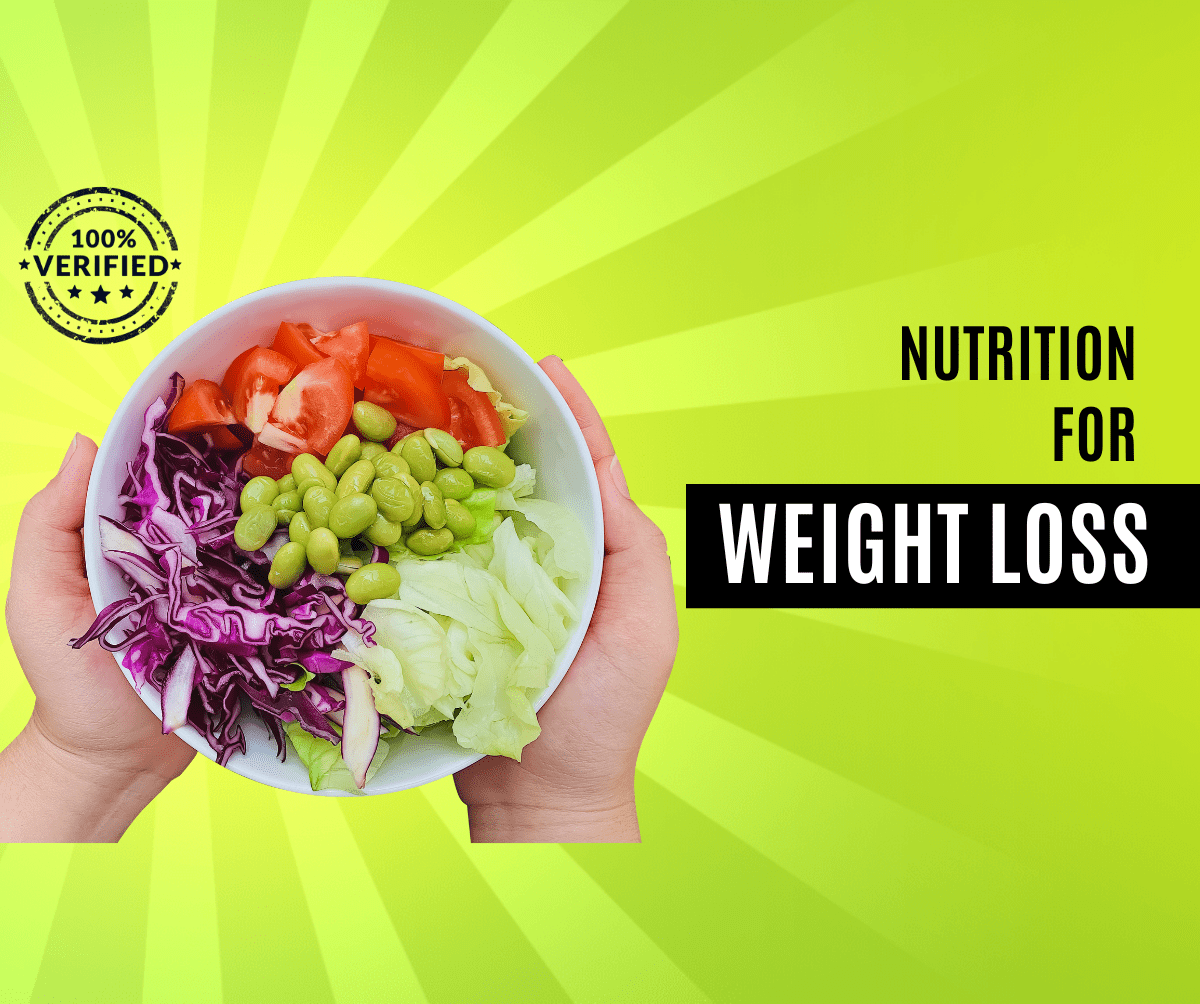 Hands holding a colorful bowl of fresh salad with tomatoes, cabbage, lettuce, and edamame against a vibrant yellow-green background with the text ‘Nutrition for Weight Loss’ and a ‘100% Verified’ badge